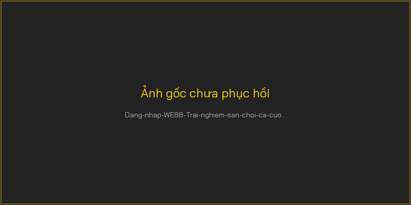 Đăng Nhập WE88 – Hướng Dẫn Tham Gia Cá Cược Siêu Tốc 1 Đăng nhập WE88 - Trải nghiệm sân chơi cá cược uy tín